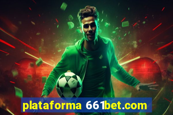 plataforma 661bet.com